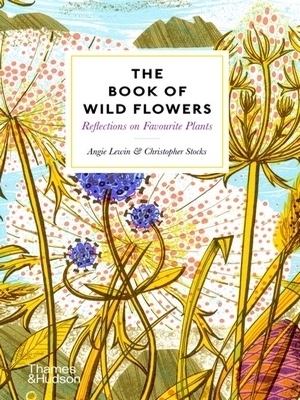 Immagine del venditore per The Book of Wild Flowers; Reflections on Favourite Plants Special Collection venduto da Collectors' Bookstore