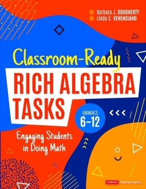 Seller image for Classroom-Ready Rich Algebra Tasks, Grades 6-12; Engaging Students in Doing Math Special Collection for sale by Collectors' Bookstore