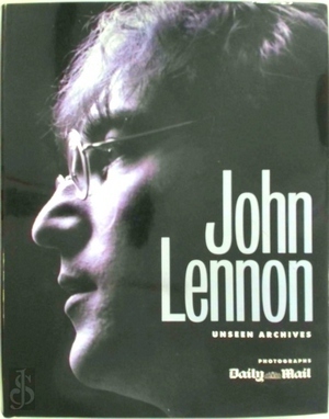 Seller image for John Lennon - Unseen archives Special Collection for sale by Collectors' Bookstore