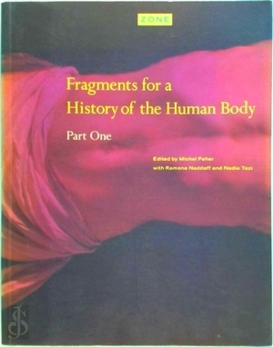 Image du vendeur pour Fragments for a history of the human body - Part one Special Collection mis en vente par Collectors' Bookstore
