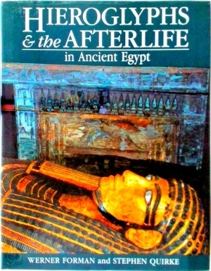 Imagen del vendedor de Hieroglyphs and the afterlife in ancient Egypt Special Collection a la venta por Collectors' Bookstore