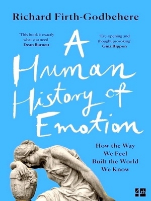 Seller image for A Human History of Emotion Special Collection for sale by Collectors' Bookstore