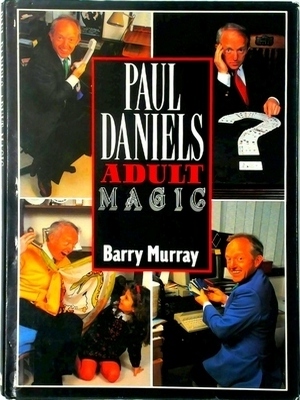 Seller image for Paul Daniels - Adult Magic Special Collection for sale by Collectors' Bookstore