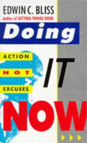 Bild des Verkufers fr Doing It Now: Action Not Excuses zum Verkauf von WeBuyBooks 2