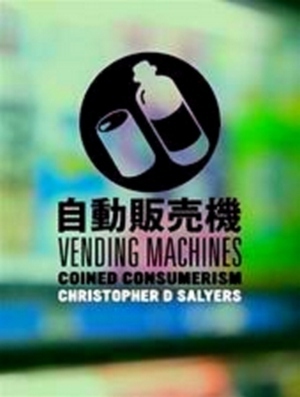 Seller image for Vending Machines; Coined Consumerism Special Collection for sale by Collectors' Bookstore