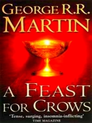 Image du vendeur pour A Feast for Crows; Book four of a song of ice and fire Special Collection mis en vente par Collectors' Bookstore