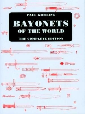 Bild des Verkufers fr Bayonets of the World; the complete edition Special Collection zum Verkauf von Collectors' Bookstore
