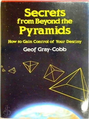 Immagine del venditore per Secrets from Beyond the Pyramids; How to gain control of your destiny Special Collection venduto da Collectors' Bookstore