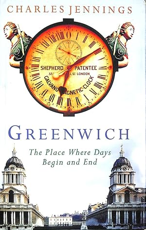 Bild des Verkufers fr Greenwich: The Place Where Days Begin and End zum Verkauf von M Godding Books Ltd