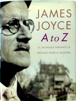 Seller image for James Joyce A to Z; an encyclopedic guide to his life and work Special Collection for sale by Collectors' Bookstore