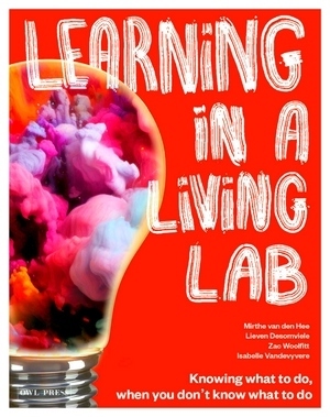 Image du vendeur pour Learning in a living lab; Knowing what to do when you don't know what to do Special Collection mis en vente par Collectors' Bookstore