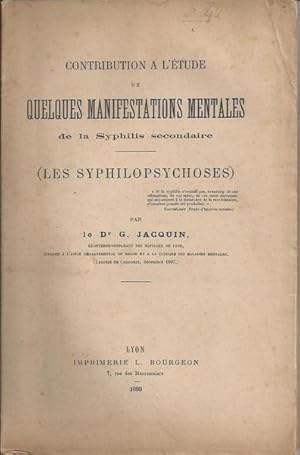 Imagen del vendedor de Contribution  l'tude de quelques manifestations mentales de la syphilis secondaire (les syphilopsychoses) a la venta por LIBRAIRIE PIMLICO