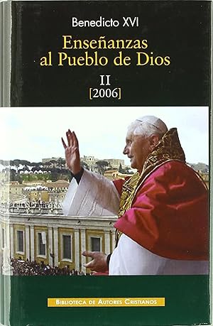 Image du vendeur pour Enseanzas al pueblo de Dios.II: Ao 2006 mis en vente par Imosver