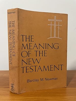 The Meaning of the New Testament