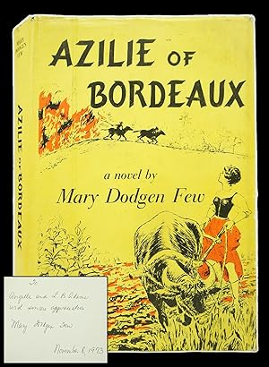 Seller image for Azilie of Bordeau (FIRST EDITION, INSCRIBED BY AUTHOR) for sale by Shelley and Son Books (IOBA)
