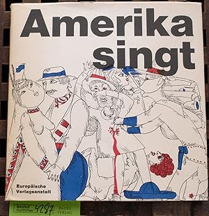 Imagen del vendedor de Amerika singt 70 Lieder aus den USA, gesammelt, bersetzt und hrsg. von Frederik Hetmann. Mit Bildern von Gnther Stiller. a la venta por Baues Verlag Rainer Baues 