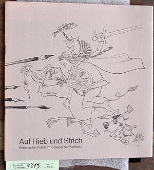 Auf Hieb und Strich Bremische Politik im Spiegel der Karikatur