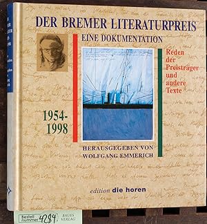 Der Bremer Literaturpreis, 1954 - 1998 Reden der Preisträger und andere Texte ; eine Dokumentatio...