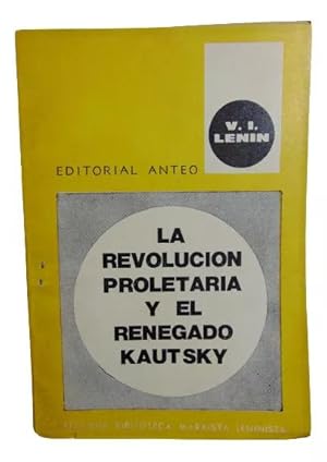 La Revolucion Proletaria Y El Renegado Kautsky