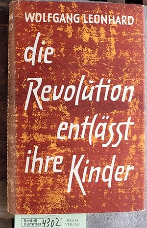 Seller image for Die Revolution entlsst ihre Kinder for sale by Baues Verlag Rainer Baues 