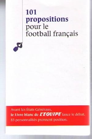 Bild des Verkufers fr 101 propositions pour le football francais zum Verkauf von Ammareal