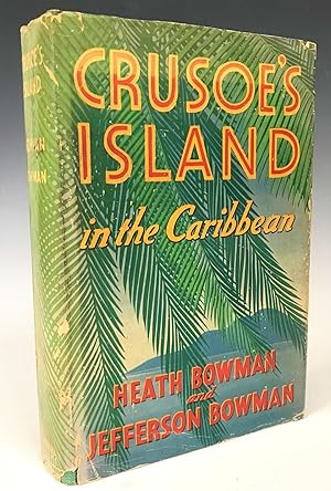 Bild des Verkufers fr Crusoe's Island in the Carribbean zum Verkauf von InkQ Rare Books, LLC