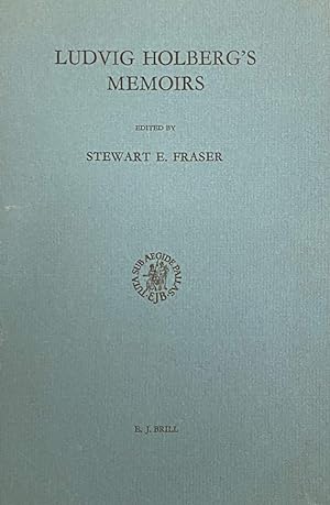 Bild des Verkufers fr Ludvig Holberg's Memoirs. An Eighteenth Century Danish Contribution to International Understanding zum Verkauf von Antiquariaat Schot