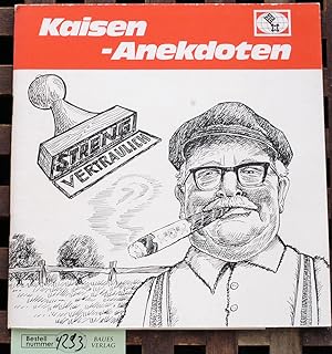 Kaisen-Anekdoten. Nr. 25 von 200 Ex. Wilhelm Kaisen zum 90. Geburtstag am 22. Mai 1977 nacherz. v...