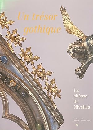 Bild des Verkufers fr Un trsor gothique. La chsse de Nivelles zum Verkauf von Antiquariaat Schot