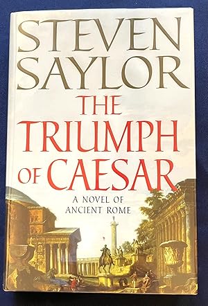 Imagen del vendedor de THE TRIUMPH OF CAESAR; A Novel of Ancient Rome a la venta por Borg Antiquarian