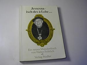 Bild des Verkufers fr Jessesna - isch des  Lebe . : ein neues Mundartbuch zum Verkauf von Antiquariat Fuchseck