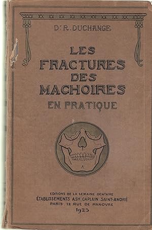 Image du vendeur pour Les Fractures des mchoires en pratique. (Avec figures, dessins et schmas de l'auteur.). mis en vente par LIBRAIRIE PIMLICO