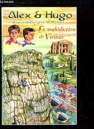 Image du vendeur pour La maldiction de Virana (Alex & Hugo, les aventuriers du temps) mis en vente par Ammareal