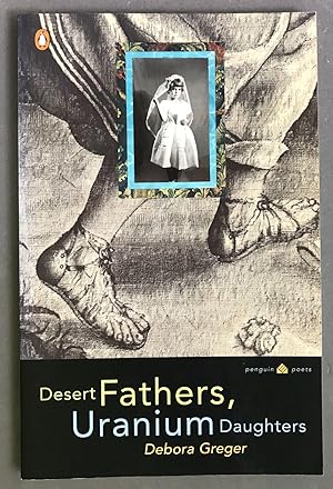Desert Fathers, Uranium Daughters
