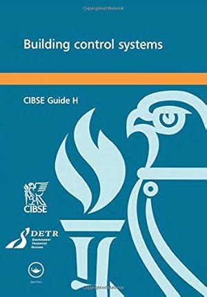 Bild des Verkufers fr CIBSE Guide H: Building Control Systems zum Verkauf von WeBuyBooks