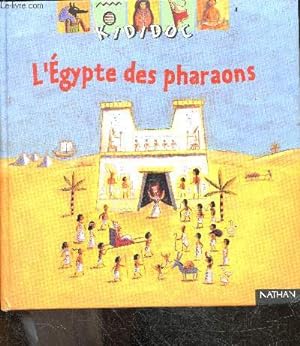 Bild des Verkufers fr L'Egypte des pharaons - Kididoc N23 zum Verkauf von Le-Livre