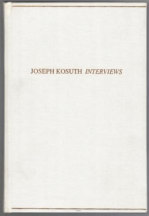 Bild des Verkufers fr Joseph Kosuth Interviews 1969 - 1989. First impression 1989 zum Verkauf von Antiquariat Fluck