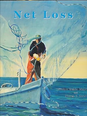 Seller image for Net Loss A Florida Commercial Fisherman's Saga for sale by Bookshelf of Maine