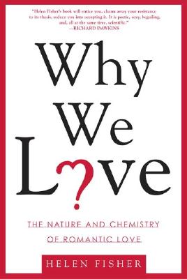 Immagine del venditore per Why We Love: The Nature and Chemistry of Romantic Love (Paperback or Softback) venduto da BargainBookStores