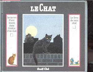 Image du vendeur pour Le chat - La queue d'une souris dans l'oreille d'un chat + le livre de mon chat mis en vente par Le-Livre