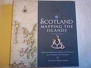 Image du vendeur pour Scotland: Mapping the Islands mis en vente par Carmarthenshire Rare Books