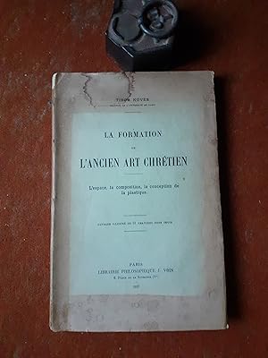 La formation de l'ancien art chrétien - L'espace, la composition, la conception de la plastique