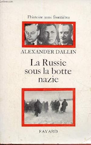 Bild des Verkufers fr La Russie sous la botte nazie - Collection " l'histoire sans frontires ". zum Verkauf von Le-Livre