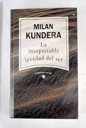 Imagen del vendedor de La insoportable levedad del ser a la venta por Alcan Libros