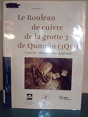 Bild des Verkufers fr Le Rouleau de Cuivre de la Grotte 3 de Qumran (3Q15): Expertise, Restauration, Epigraphie, 2 Volumes zum Verkauf von Library of Religious Thought