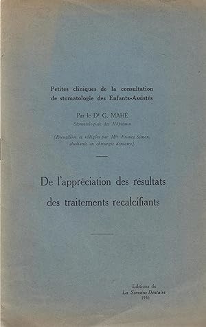 Image du vendeur pour Petites cliniques de la consultation de stomatologie des enfants-assists, par le Dr G. Mah, recueillies et rdiges par Melle France Simon. De l'apprciation des rsultats des traitements recalcifiants. mis en vente par LIBRAIRIE PIMLICO