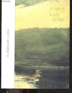 Seller image for La route du retour - "the road home" for sale by Le-Livre