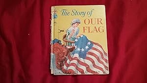 Imagen del vendedor de The Story of our Flag (A Tip-Top Elf Book) a la venta por Morrison Books