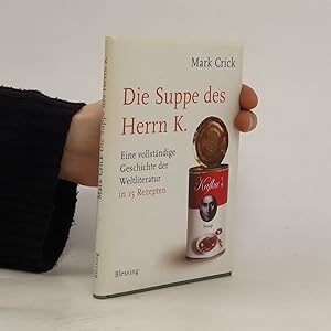 Seller image for Die Suppe des Herrn K. for sale by Bookbot