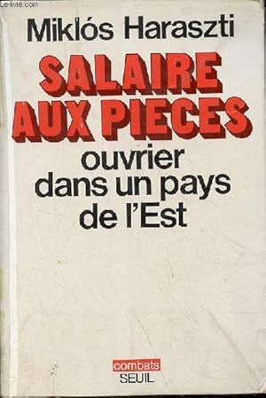 Bild des Verkufers fr Salaire aux pieces ouvrier dans un pays de l'Est - Collection " combats ". zum Verkauf von Le-Livre